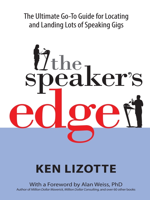 Title details for The Speaker's Edge by Ken Lizotte - Available